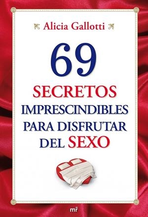 69 SECRETOS IMPRESCINDIBLES PARA DISFRUTAR DEL SEXO | 9788427036345 | GALLOTTI, ALICIA | Llibreria L'Altell - Llibreria Online de Banyoles | Comprar llibres en català i castellà online - Llibreria de Girona