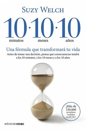 10 MINUTOS 10 MESES 10 AÑOS: UNA FORMULA QUE TRANSFORMARA TU | 9788432920608 | WELCH, SUZY | Llibreria L'Altell - Llibreria Online de Banyoles | Comprar llibres en català i castellà online - Llibreria de Girona