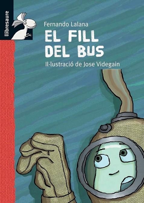 FILL DEL BUS, EL | 9788479422691 | LALANA, FERNANDO | Llibreria L'Altell - Llibreria Online de Banyoles | Comprar llibres en català i castellà online - Llibreria de Girona
