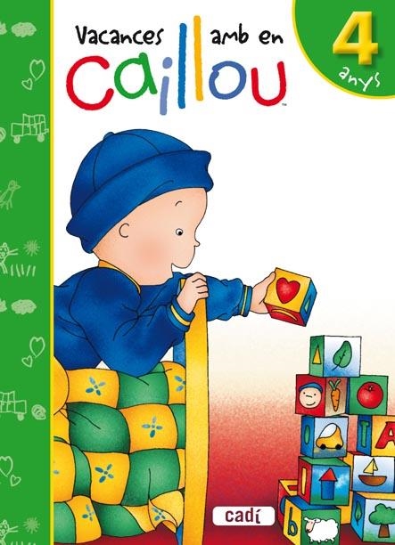 VACANCES AMB EN CAILLOU. 4 ANYS | 9788447460533 | LUISA MARÍA LÓPEZ GÓMEZ | Llibreria L'Altell - Llibreria Online de Banyoles | Comprar llibres en català i castellà online - Llibreria de Girona