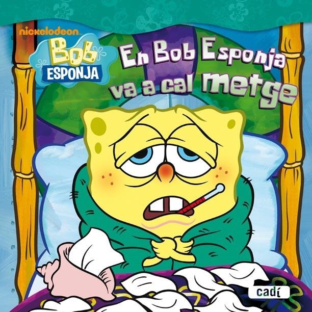 EN BOB ESPONJA VA A CAL METGE | 9788447460793 | STEVEN BANKS | Llibreria L'Altell - Llibreria Online de Banyoles | Comprar llibres en català i castellà online - Llibreria de Girona