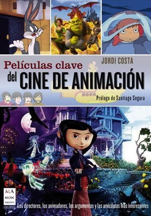 PELICULAS CLAVE CINE ANIMACION | 9788496924871 | COSTA, JORDI | Llibreria L'Altell - Llibreria Online de Banyoles | Comprar llibres en català i castellà online - Llibreria de Girona