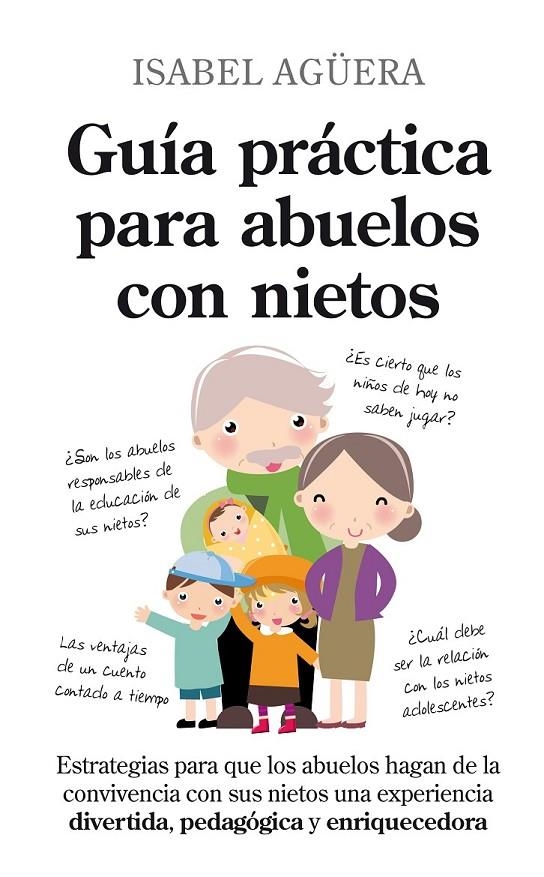 GUIA PRACTICA PARA ABUELOS CON N | 9788496947757 | AGUERA, ISABEL | Llibreria L'Altell - Llibreria Online de Banyoles | Comprar llibres en català i castellà online - Llibreria de Girona