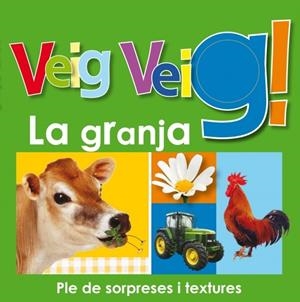 VEIG VEIG. LA GRANJA | 9788448830915 | AUTORES VARIOS | Llibreria L'Altell - Llibreria Online de Banyoles | Comprar llibres en català i castellà online - Llibreria de Girona
