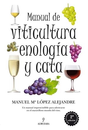 MANUAL DE VITICULTURA, ENOLOGIA | 9788492924325 | LOPEZ ALEJANDRE, MANUEL | Llibreria L'Altell - Llibreria Online de Banyoles | Comprar llibres en català i castellà online - Llibreria de Girona