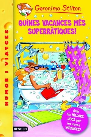 QUINES VACANCES MÉS SUPERRÀTIQUES! | 9788492790029 | GERONIMO STILTON | Llibreria Online de Banyoles | Comprar llibres en català i castellà online