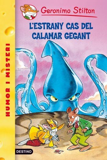 ESTRANY CAS DEL CALAMAR GEGANT. L' | 9788492671885 | GERONIMO STILTON | Llibreria Online de Banyoles | Comprar llibres en català i castellà online