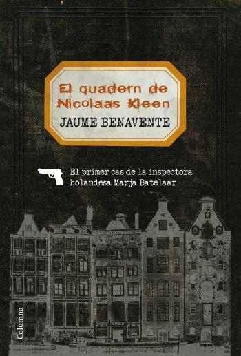 EL QUADERN DE NICOLAAS KLEEN | 9788466412858 | BENAVENATAE, JAUME | Llibreria L'Altell - Llibreria Online de Banyoles | Comprar llibres en català i castellà online - Llibreria de Girona