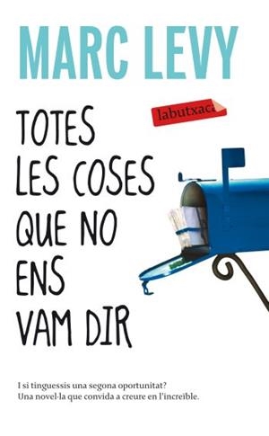 TOTES LES COSES QUE NO ENS VAM DIR | 9788499301341 | LEVY, MARC | Llibreria Online de Banyoles | Comprar llibres en català i castellà online