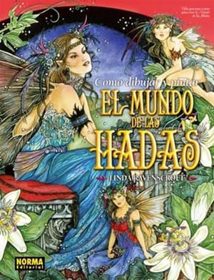 COMO DIBUJAR Y PINTAR EL MUNDO DE LAS HADAS | 9788498478310 | RAVENSCROFT, LINDA | Llibreria Online de Banyoles | Comprar llibres en català i castellà online