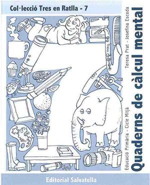 QUADERNS DE CALCUL MENTAL, 7 | 9788484123361 | PRAT,T. / ESCODA,J | Llibreria Online de Banyoles | Comprar llibres en català i castellà online