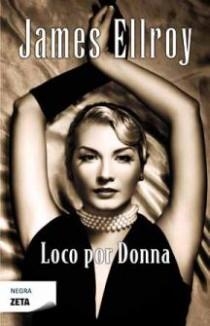 LOCO POR DONNA | 9788498724189 | ELLROY, JAMES | Llibreria L'Altell - Llibreria Online de Banyoles | Comprar llibres en català i castellà online - Llibreria de Girona