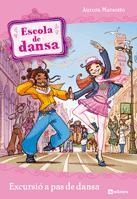 EXCURSIÓ A PAS DE DANSA | 9788424633936 | MARSOTTO, AURORA | Llibreria Online de Banyoles | Comprar llibres en català i castellà online