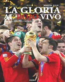 GLORIA AL ROJO VIVO, LA | 9788492491728 | JULIA, MANUEL | Llibreria L'Altell - Llibreria Online de Banyoles | Comprar llibres en català i castellà online - Llibreria de Girona