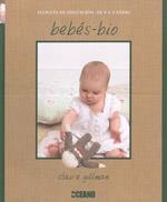 ECOGUIA DE EDUCACION (DE 0 A 3 AÑOS) BEBES-BIO | 9788475566672 | GILLMAN, CLAIRE | Llibreria L'Altell - Llibreria Online de Banyoles | Comprar llibres en català i castellà online - Llibreria de Girona
