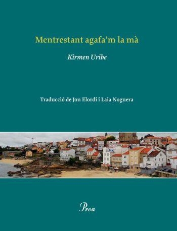 MENTRESTANT AGAFA'M LA MÀ | 9788482569468 | URIBE KIRMEN | Llibreria Online de Banyoles | Comprar llibres en català i castellà online