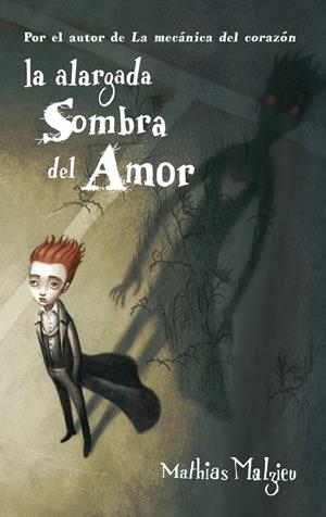 ALARGADA SOMBRA DEL AMOR, LA | 9788439723059 | MALZIEU,MATHIAS | Llibreria L'Altell - Llibreria Online de Banyoles | Comprar llibres en català i castellà online - Llibreria de Girona