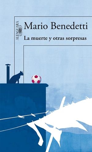MUERTE Y OTRAS SORPRESAS, LA | 9788420406282 | BENEDETTI, MARIO | Llibreria L'Altell - Llibreria Online de Banyoles | Comprar llibres en català i castellà online - Llibreria de Girona