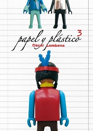 PAPEL Y PLÁSTICO 3 | 9788492769599 | LOMBANA, OSCAR | Llibreria L'Altell - Llibreria Online de Banyoles | Comprar llibres en català i castellà online - Llibreria de Girona