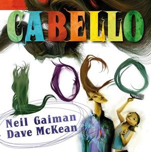 CABELLO LOCO | 9788492769629 | GAIMAN,NEIL/MCKEAN, DAVE | Llibreria Online de Banyoles | Comprar llibres en català i castellà online
