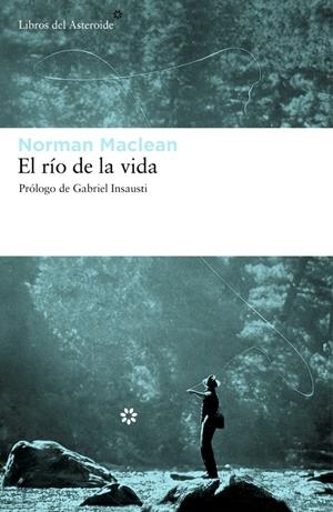 RÍO DE LA VIDA, EL | 9788492663224 | MACLEAN, NORMAN | Llibreria L'Altell - Llibreria Online de Banyoles | Comprar llibres en català i castellà online - Llibreria de Girona