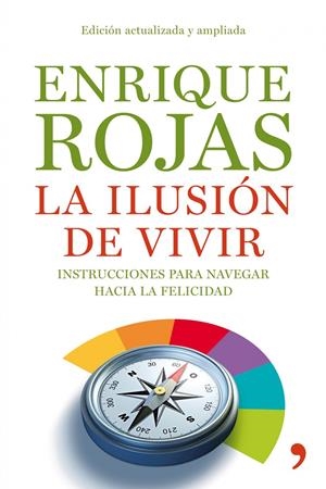 ILUSIÓN DE VIVIR, LA | 9788484608936 | ROJAS, ENRIQUE | Llibreria Online de Banyoles | Comprar llibres en català i castellà online
