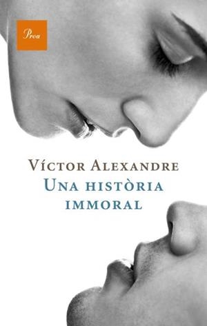 UNA HISTÒRIA IMMORAL | 9788475880235 | ALEXANDRE, VÍCTOR | Llibreria L'Altell - Llibreria Online de Banyoles | Comprar llibres en català i castellà online - Llibreria de Girona