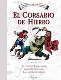 CORSARIO DE HIERRO HISTORICO Nº4 | 9788466643689 | MORA &amp; AMBROS/AMBROSIO, MIGUEL (IL.INTERIOR)/(IL. | Llibreria L'Altell - Llibreria Online de Banyoles | Comprar llibres en català i castellà online - Llibreria de Girona