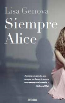 SIEMPRE ALICE | 9788498723953 | GENOVA, LISA | Llibreria L'Altell - Llibreria Online de Banyoles | Comprar llibres en català i castellà online - Llibreria de Girona