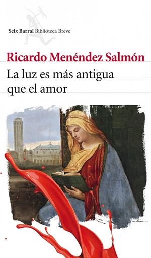 LUZ ES MÁS ANTIGUA QUE EL AMOR, LA | 9788432212956 | MENÉNDEZ SALMÓN, RICARDO | Llibreria Online de Banyoles | Comprar llibres en català i castellà online