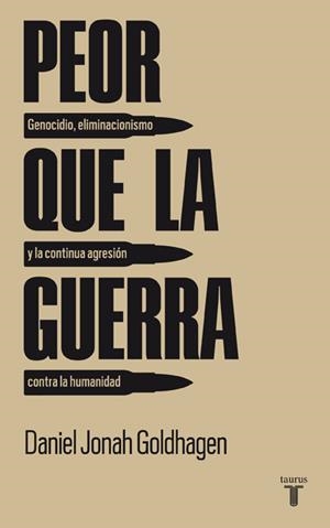 PEOR QUE LA GUERRA | 9788430607785 | JONAH GOLDHAGEN,DANIEL | Llibreria L'Altell - Llibreria Online de Banyoles | Comprar llibres en català i castellà online - Llibreria de Girona