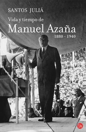 VIDA Y TIEMPO DE MANUEL AZAÑA FG | 9788466324397 | JULIÀ,SANTOS | Llibreria L'Altell - Llibreria Online de Banyoles | Comprar llibres en català i castellà online - Llibreria de Girona
