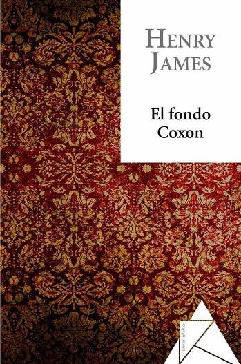 FONDO COXON, EL | 9788493780982 | JAMES, HENRY | Llibreria L'Altell - Llibreria Online de Banyoles | Comprar llibres en català i castellà online - Llibreria de Girona