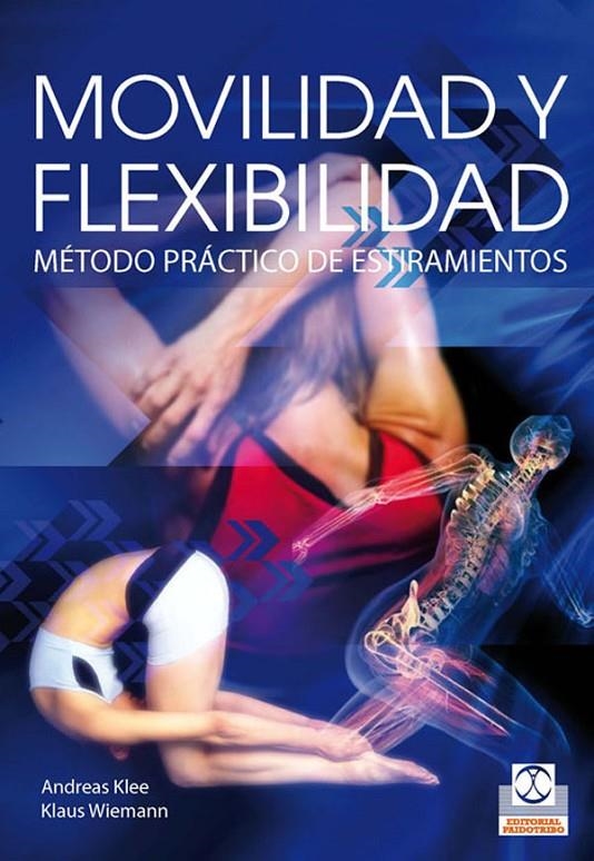 MOVILIDAD Y FLEXIBILIDAD | 9788499100616 | KLEE, ANDREAS / WIEMANN, KLAUS | Llibreria L'Altell - Llibreria Online de Banyoles | Comprar llibres en català i castellà online - Llibreria de Girona