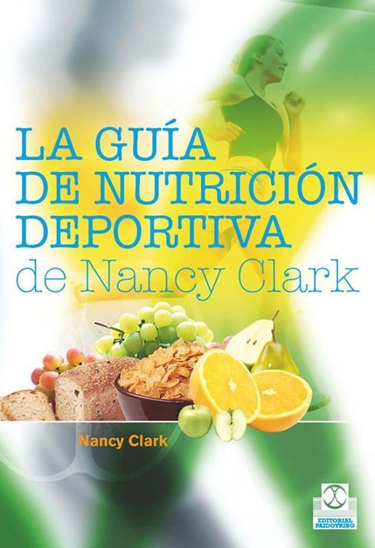 GUIA DE LA NUTRICION DEPORTIVA, LA | 9788499100470 | CLARK, NANCY | Llibreria L'Altell - Llibreria Online de Banyoles | Comprar llibres en català i castellà online - Llibreria de Girona