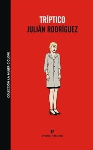 TRÍPTICO | 9788493788933 | RODRÍGUEZ, JULIÁN | Llibreria L'Altell - Llibreria Online de Banyoles | Comprar llibres en català i castellà online - Llibreria de Girona