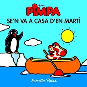 PIMPA SE´ N VA A CASA D´EN MARTÍ | 9788499322360 | ALJAN | Llibreria Online de Banyoles | Comprar llibres en català i castellà online