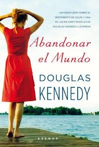 ABANDONAR EL MUNDO | 9788498678277 | KENNEDY, DOUGLAS | Llibreria L'Altell - Llibreria Online de Banyoles | Comprar llibres en català i castellà online - Llibreria de Girona