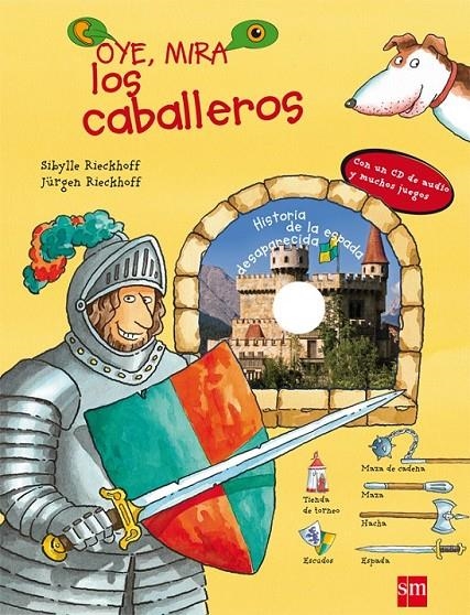 OYE, MIRA LOS CABALLEROS | 9788467541021 | RIECKHOFF, SIBYLLE I RIECKHOFF, JÜRGEN | Llibreria L'Altell - Llibreria Online de Banyoles | Comprar llibres en català i castellà online - Llibreria de Girona
