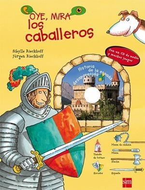 OYE, MIRA LOS CABALLEROS | 9788467541021 | RIECKHOFF, SIBYLLE I RIECKHOFF, JÜRGEN | Llibreria Online de Banyoles | Comprar llibres en català i castellà online