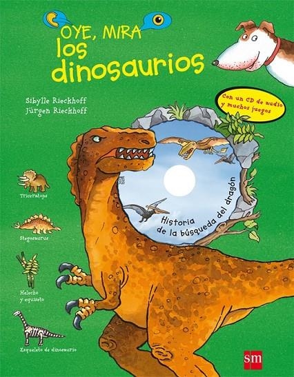 OYE, MIRA LOS DINOSAURIOS | 9788467541014 | RIECKHOFF, SIBYLLE I RIECKHOFF JÜRGEN | Llibreria L'Altell - Llibreria Online de Banyoles | Comprar llibres en català i castellà online - Llibreria de Girona
