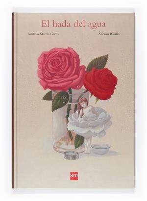 HADA DEL AGUA, EL | 9788467543087 | GARZO, GUSTAVO MARTÍN I RUANO, ALFONSO | Llibreria Online de Banyoles | Comprar llibres en català i castellà online