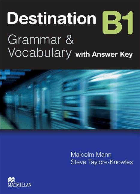 DESTINATION B1. GRAMMAR AND VOCABULARY WITH ANSWER KEY | 9780230035362 | MANN, MALCOLM / TAYLORE-KNOWLES, STEVE | Llibreria L'Altell - Llibreria Online de Banyoles | Comprar llibres en català i castellà online - Llibreria de Girona