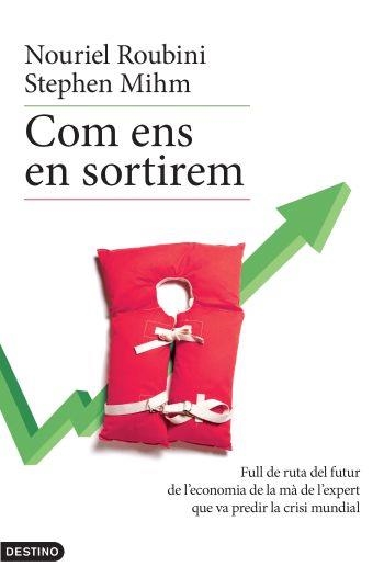 COM ENS EN SORTIREM | 9788497101400 | ROUBINI,NOURIEL;MIHN,STEPHEN | Llibreria L'Altell - Llibreria Online de Banyoles | Comprar llibres en català i castellà online - Llibreria de Girona