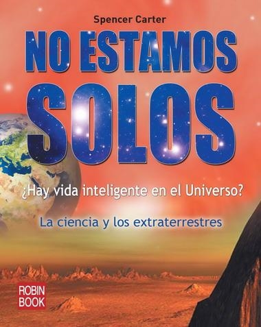 NO ESTAMOS SOLOS | 9788499170657 | CARTER, SPENCER | Llibreria L'Altell - Llibreria Online de Banyoles | Comprar llibres en català i castellà online - Llibreria de Girona