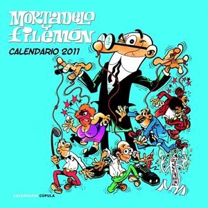 CALENDARI 2011, MORTADELO | 9788448068219 | FRANCISCO IBÁÑEZ | Llibreria L'Altell - Llibreria Online de Banyoles | Comprar llibres en català i castellà online - Llibreria de Girona