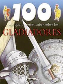100 COSAS QUE DEBERIAS SABER SOBRE LOS GLADIADORES | 9788430562756 | MATTHEWS | Llibreria Online de Banyoles | Comprar llibres en català i castellà online