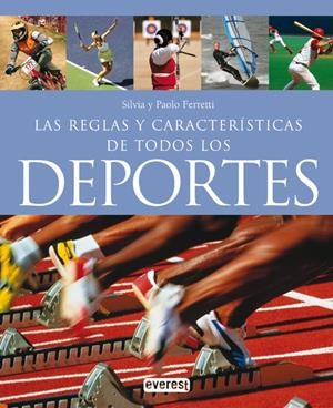 REGLAS Y CARACTERÍSTICAS DE TODOS LOS DEPORTES | 9788444120386 | FERRETI | Llibreria Online de Banyoles | Comprar llibres en català i castellà online