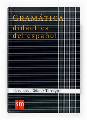 GRAMATICA DIDACTICA DEL ESPAÑOL | 9788467515497 | GOMEZ TORREGO | Llibreria L'Altell - Llibreria Online de Banyoles | Comprar llibres en català i castellà online - Llibreria de Girona