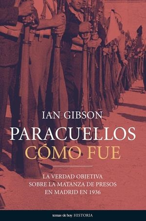 PARACUELLOS, CÓMO FUE | 9788484604587 | GIBSON, IAN | Llibreria L'Altell - Llibreria Online de Banyoles | Comprar llibres en català i castellà online - Llibreria de Girona